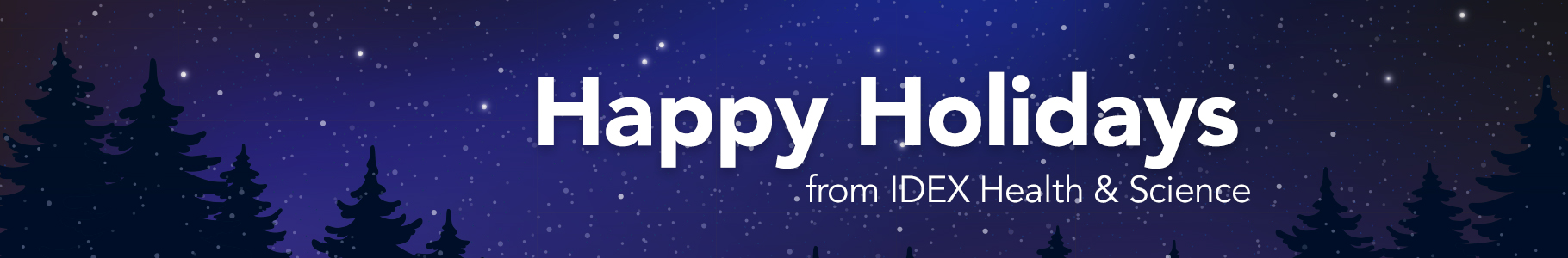 Happy Holidays from IDEX Health & Science