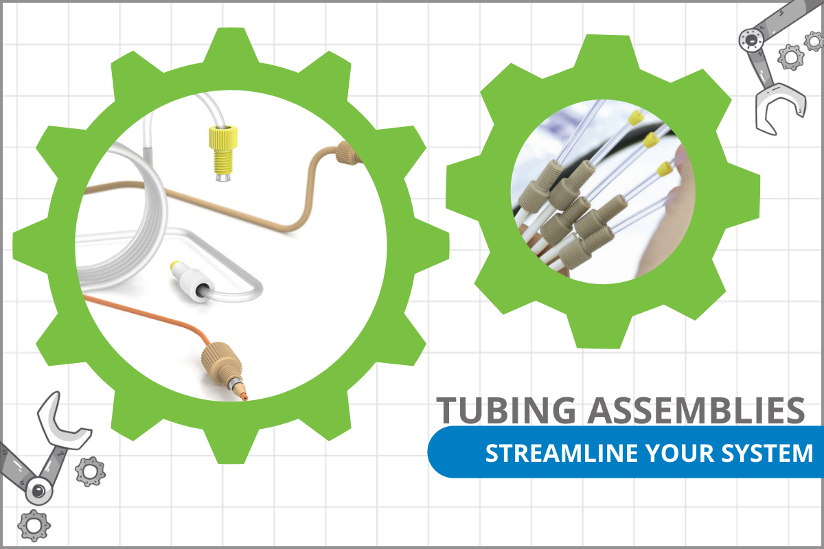tubing assemblies - streamline your system