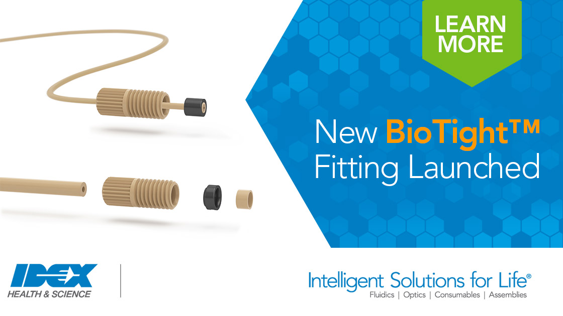 IDEX Health & Science launches new BioTight Fitting