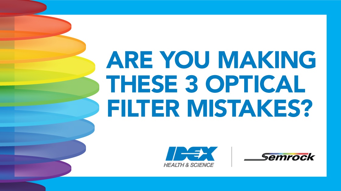 Are You Making These 3 Optical Filter Mistakes?